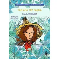 Tarlada Tek Başına - Korkuluk Gülperinin Meraklı Öyküleri 4 - Gülsüm Cengiz - A7 Kitap