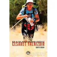 Cesaret Yalnızdır - Bakiye Duran - Optimist Kitap