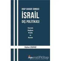Arap Baharı Sonrası İsrail Dış Politikası - Ceyhun Çiçekçi - Kriter Yayınları