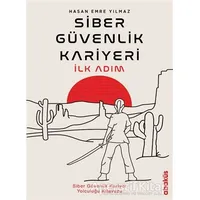 Siber Güvenlik Kariyeri İlk Adım - Hasan Emre Yılmaz - Abaküs Kitap