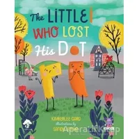 The Littlei Who Lost His Dot - Kimberlee Gard - Nobel Çocuk