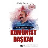 Komünist Başkan - Erdal Emre - Siyah Beyaz Yayınları