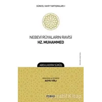 Nebevi Rüyaların Ravisi Hz. Muhammed - Güncel Vahiy Tartışmaları 1