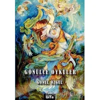 Gönülce Öyküler - Gönül Özgül - Gita Yayınları