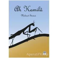 Ah Kamila - Mehmet Sürücü - Nota Bene Yayınları