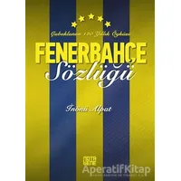 Fenerbahçe Sözlüğü - İnönü Alpat - Nota Bene Yayınları