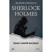 Sherlock Holmes - Sussex Vampiri Macerası - Sir Arthur Conan Doyle - Yediveren Yayınları