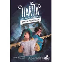 Zaman Misafirleri - Harita Koruyucuları - Esra Bahadır Cesar - Erdem Çocuk