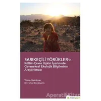 Sarıkeçili Yörükler’in Kültür-Çevre İlişkisi İçerisinde Geleneksel Ekolojik Bilgilerinin Araştırılma