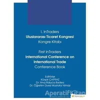1. InTraders Uluslararası Ticaret Kongresi Kongre Kitabı - First InTraders International Conference