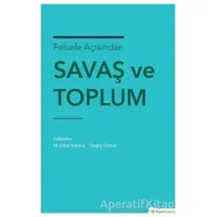 Felsefe Açısından Savaş ve Toplum - Özgüç Güven - Hiperlink Yayınları