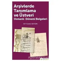 Arşivlerde Tanımlama ve Üstveri - Elif Yılmaz Şentürk - Hiperlink Yayınları