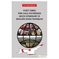 Kuzey Kıbrıs Türk Halk Kültüründe Geçiş Dönemleri ve Bunlara Bağlı İnanışlar