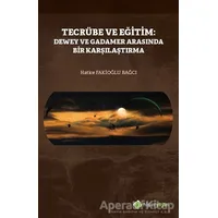 Tecrübe ve Eğitim - Hatice Fakioğlu Bağcı - Hiperlink Yayınları