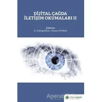 Dijital Çağda İletişim Okumaları 2 - E. Gülbuğ Erol - Hiperlink Yayınları