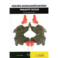 Kişiliğin Değerlendirilmesinde Projektif Testler - Kolektif - Palme Yayıncılık