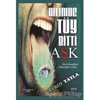 Dilimde Tüy Bitti Aşk - Aykut Yayla - Sokak Kitapları Yayınları