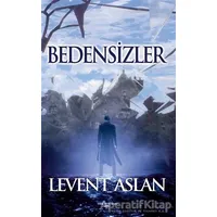 Bedensizler - Levent Aslan - Sokak Kitapları Yayınları