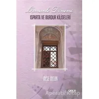 Osmanlı Dönemi Isparta ve Burdur Kiliseleri - Ayşe Aydın - Gece Kitaplığı