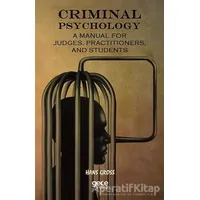 Criminal Psychology: A Manual For Judges, Practitioners, And Students - Hans Gross - Gece Kitaplığı