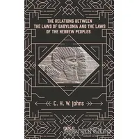 The Relations Between The Laws Of Babylonia And The Laws Of The Hebrew Peoples