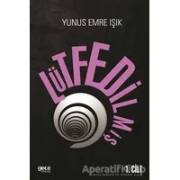 Lütfedilmiş 1. Cilt - Yunus Emre Işık - Gece Kitaplığı