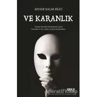 Ve Karanlık - Kevser Kaçar Bilici - Gece Kitaplığı