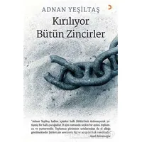 Kırılıyor Bütün Zincirler - Adnan Yeşiltaş - Cinius Yayınları