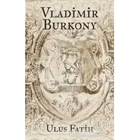 Vladimir Burkony - Ulus Fatih - Cinius Yayınları