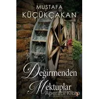 Değirmenden Mektuplar - Mustafa Küçükçakan - Cinius Yayınları