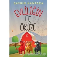Evliliğin Üç Öküzü - Saygın Kantara - Cinius Yayınları