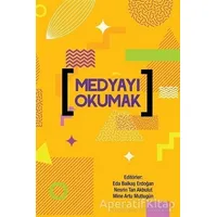 Medyayı Okumak - Kolektif - Cinius Yayınları