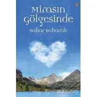 Mirasın Gölgesinde - Bahar Buharalı - Cinius Yayınları