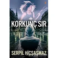 Korkunç Sır - Serpil Hiçşaşmaz - Cinius Yayınları