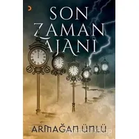 Son Zaman Ajanı - Armağan Ünlü - Cinius Yayınları