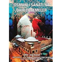Osmanlı Sanatına Dair Denemeler - Kolektif - Cinius Yayınları