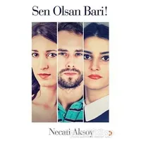 Sen Olsan Bari! - Necati Aksoy - Cinius Yayınları
