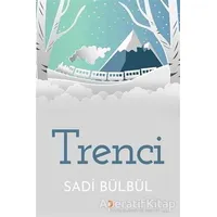 Trenci - Sadi Bülbül - Cinius Yayınları