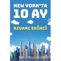 New York’ta 10 Ay - Kıvanç Ekinci - Cinius Yayınları