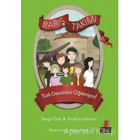 Türk Devrimini Öğreniyor! - Barış Takımı - Sevgi Özel - Kırmızı Kedi Çocuk