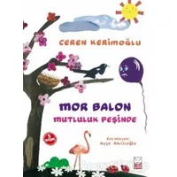 Mor Balon Mutluluk Peşinde - Ceren Kerimoğlu - Kırmızı Kedi Çocuk