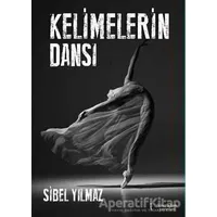Kelimelerin Dansı - Sibel Yılmaz - İkinci Adam Yayınları