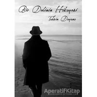 Bir Delinin Hikayesi - Tahsin Dayanç - İkinci Adam Yayınları