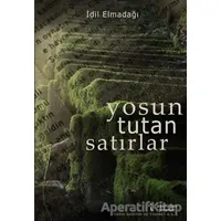 Yosun Tutan Satırlar - İdil Elmadağı - İkinci Adam Yayınları
