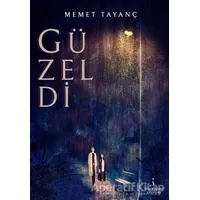 Güzeldi - Mehmet Tayanç - İkinci Adam Yayınları