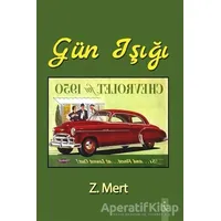 Gün Işığı - Z. Mert - İkinci Adam Yayınları