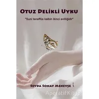 Otuz Delikli Uyku - Sevda Sonay Menevşe - İkinci Adam Yayınları