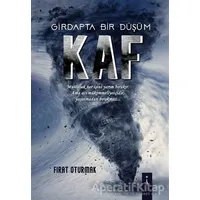 Kaf - Girdapta Bir Düşüm - Fırat Oturmak - İkinci Adam Yayınları