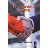 İşci ve İşveren İlişkisi - Ferhat Faruk Köylü - İkinci Adam Yayınları