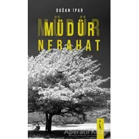 Müdür Nebahat - Doğan İpar - İkinci Adam Yayınları